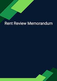 What is a Rent Review Memorandum